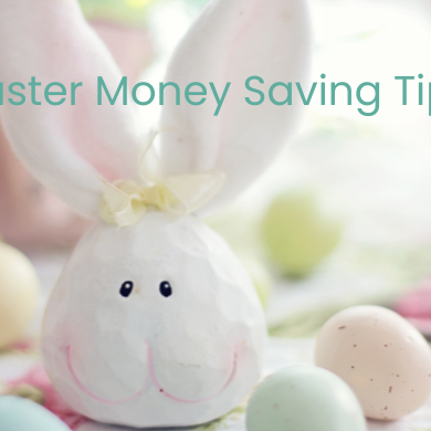 Easter Money Saving Tips Easter Money Saving Tips
